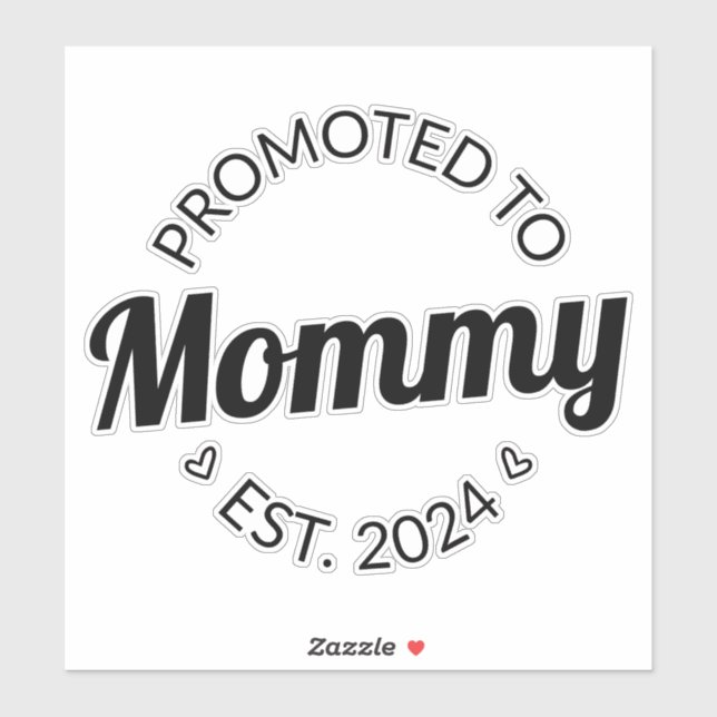 Promoted To Mummy Est. 2024 I (Sheet)
