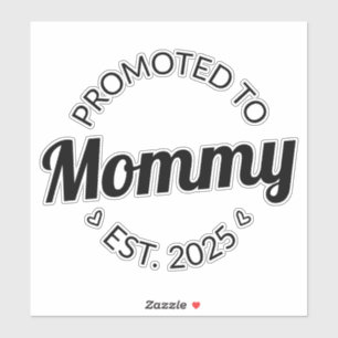 Promoted To Mummy Est. 2025 I
