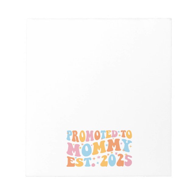 Promoted To Mummy Est. 2025 III Notepad (Front)