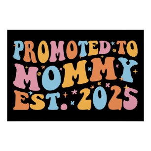 Promoted To Mummy Est. 2025 III Poster