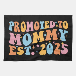 Promoted To Mummy Est. 2025 III Tea Towel