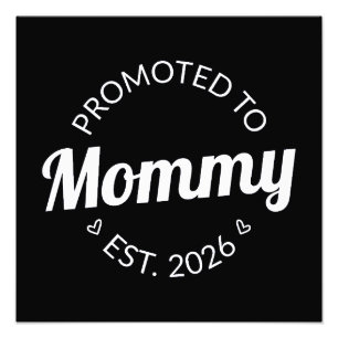 Promoted To Mummy Est. 2026 I Photo Print