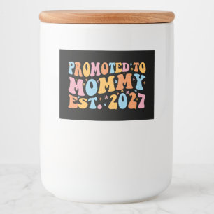Promoted To Mummy Est 2027 New Mum Announcement Food Label