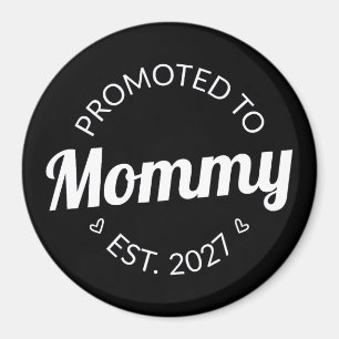 Promoted To Mummy Est 2027 New Mum Announcement I Magnet