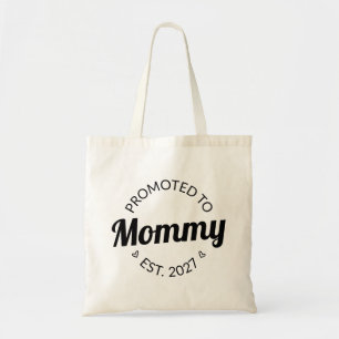 Promoted To Mummy Est 2027 New Mum Announcement I Tote Bag