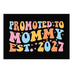 Promoted To Mummy Est 2027 New Mum Announcement Photo Print