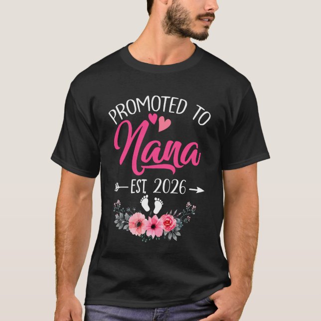 Promoted To Nana Est 2026 Mothers Day First Time S T-Shirt (Front)