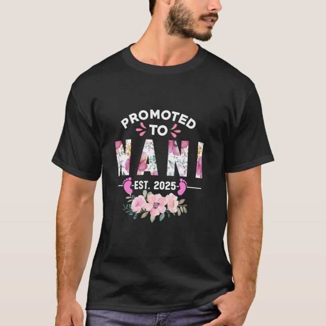 Promoted To Nani 2025 Gifts First Time New Grandma T-Shirt (Front)