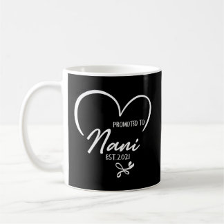 Promoted To Nani Est 2021 New Nani Coffee Mug