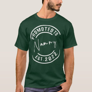 Promoted to nanny 2022 Soon To Be Pregnancy Announ T-Shirt