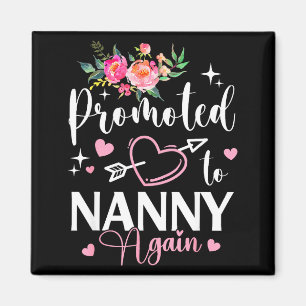 Promoted to nanny again flower heart magnet