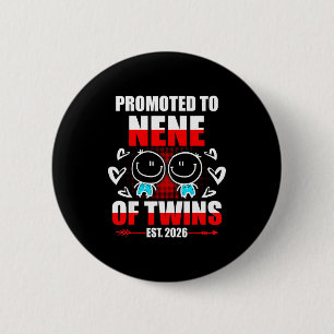 Promoted to nene of twins 2026 mum pregnancy 6 cm round badge