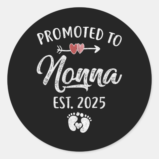 Promoted To Nonna Est 2025 Funny First Time Mother Classic Round Sticker (Front)