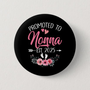 Promoted To Nonna Est 2025 Mothers Day First Time 6 Cm Round Badge
