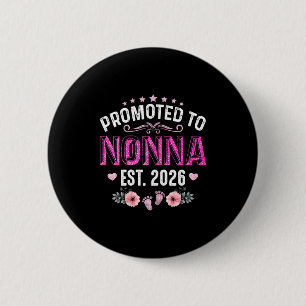 Promoted to nonna est. 2026 funny floral mother's 6 cm round badge