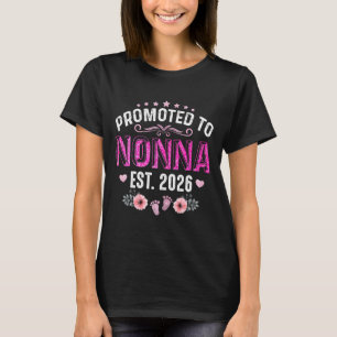 Promoted to nonna est. 2026 funny floral mother's T-Shirt