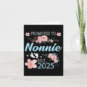 Promoted To Nonnie Est 2025 Flower Mothers Day Card