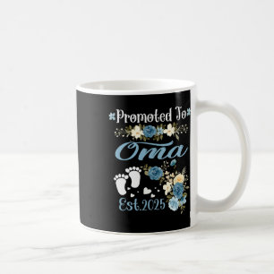 Promoted To Oma Est 2025 Mothers Day New Oma 2 Coffee Mug