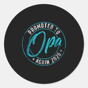Promoted to opa again 2026 grandpa vintage reveal classic round sticker