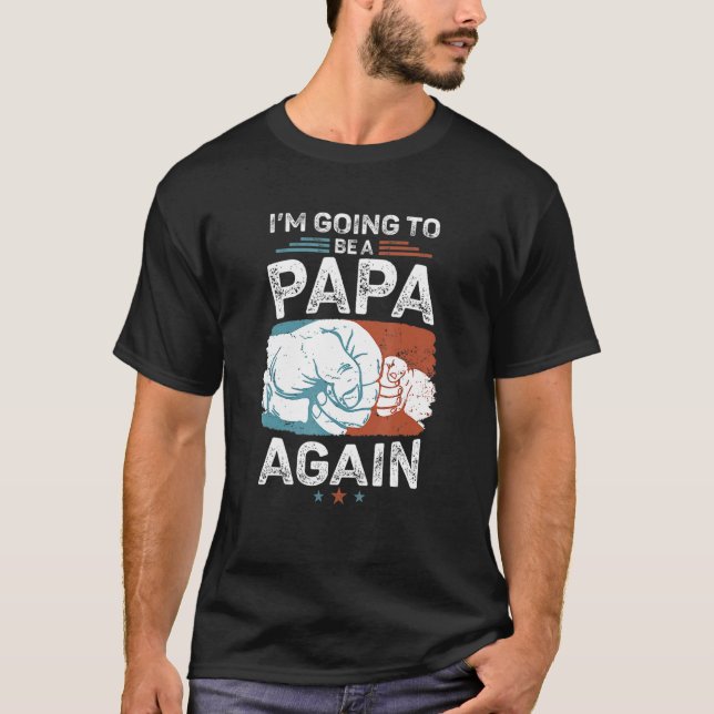 Promoted To Papa Again Pregnancy Baby Announcement T-Shirt (Front)