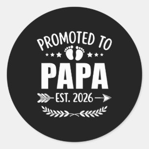 Promoted To Papa Est 2026 New Grandpa Pregnancy An Classic Round Sticker