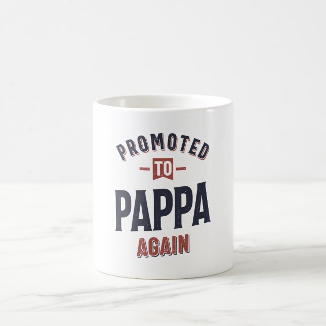 Promoted To Pappa Again | Father Grandpa Coffee Mug (Center)