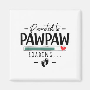 Promoted To Pawpaw - 1st Grandbaby Announcement Gr Magnet