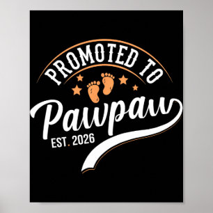 Promoted To Pawpaw 2026 - First Time Father's Day Poster