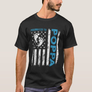 Promoted To Poppa Usa Flag Father'S Day First Time T-Shirt