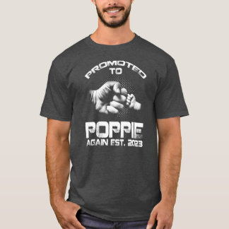 Promoted To Poppie Again Est 2023 Funny Fathers T-Shirt