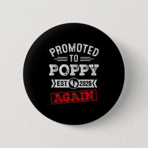 Promoted To Poppy Again 2026 Pregnancy Announcemen 6 Cm Round Badge