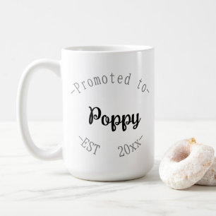 Promoted to Poppy Coffee Mug
