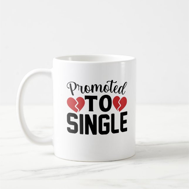 Promoted to Single Funny Coffee Mug | Divorce Gift (Left)