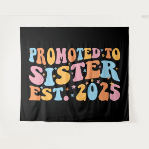 Promoted To Sister Est. 2025 III Tapestry