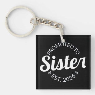 Promoted To Sister Est. 2026 I Key Ring