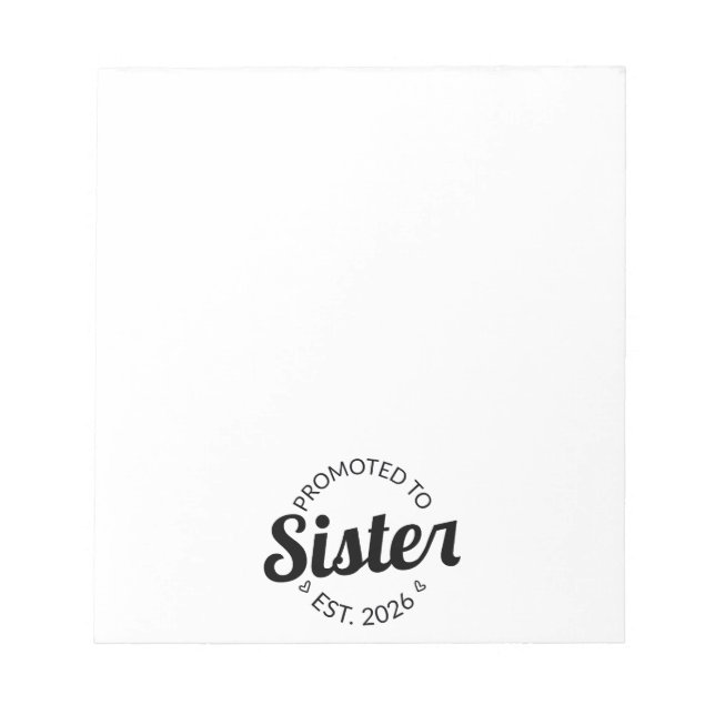 Promoted To Sister Est. 2026 I Notepad (Front)