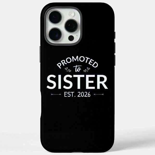 Promoted To Sister Est. 2026 II Case-Mate iPhone Case (Back)