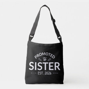 Promoted To Sister Est. 2026 II Crossbody Bag