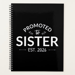 Promoted To Sister Est. 2026 II Planner