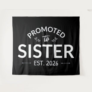 Promoted To Sister Est. 2026 II Tapestry