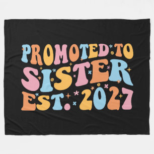 Promoted To Sister Est 2027 Big Sister Fleece Blanket