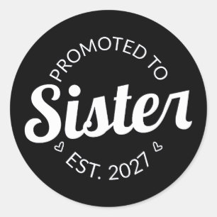 Promoted To Sister Est 2027 Big Sister I Classic Round Sticker