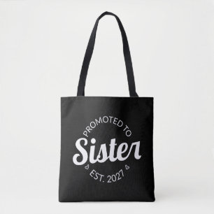 Promoted To Sister Est 2027 Big Sister I Tote Bag