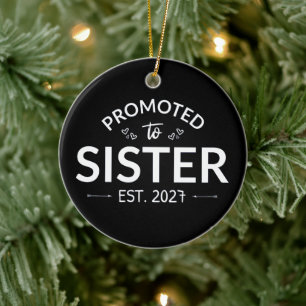 Promoted To Sister Est 2027 Big Sister II Ceramic Ornament