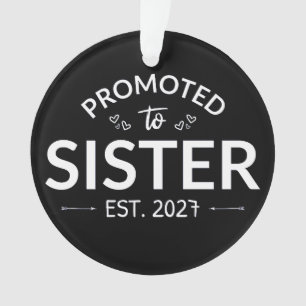 Promoted To Sister Est 2027 Big Sister II Ornament