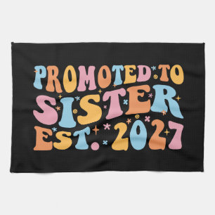 Promoted To Sister Est 2027 Big Sister Tea Towel