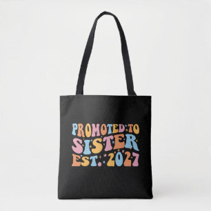 Promoted To Sister Est 2027 Big Sister Tote Bag