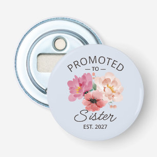 Promoted To Sister Est 2027 Big Sister VI Bottle Opener