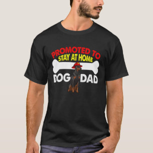 Promoted To Stay At Home Dog Dad Women Dog  Doberm T-Shirt