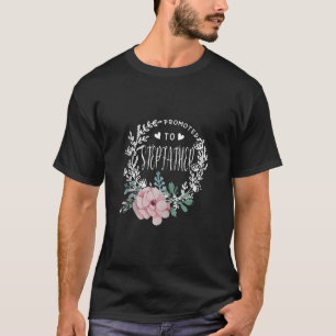 Promoted To STEPFATHER Flower Mother s Day Matchin T-Shirt